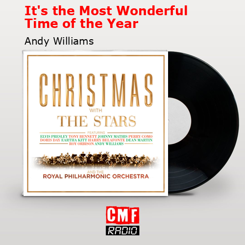 It’s the Most Wonderful Time of the Year – Andy Williams