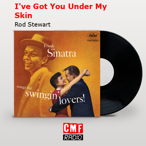 final cover Ive Got You Under My Skin Rod Stewart