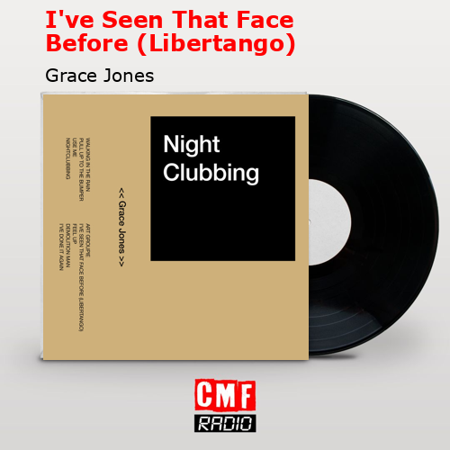 final cover Ive Seen That Face Before Libertango Grace Jones