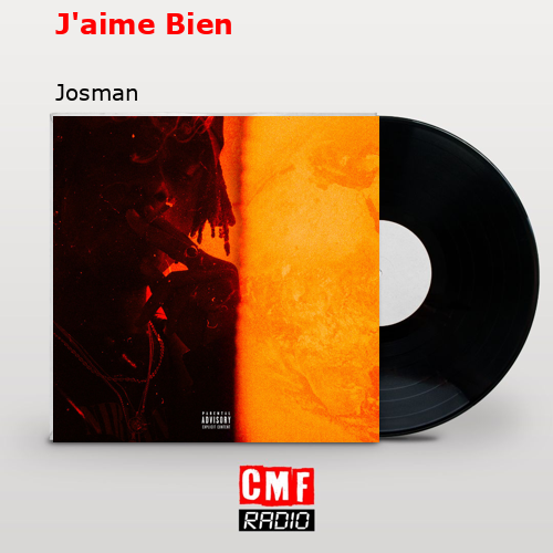 J’aime Bien – Josman