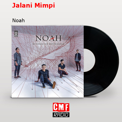 Jalani Mimpi – Noah
