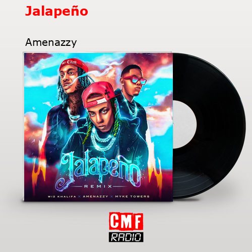 Jalapeño – Amenazzy