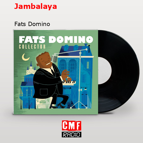 La historia y el significado de la canción 'Jambalaya Fats Domino