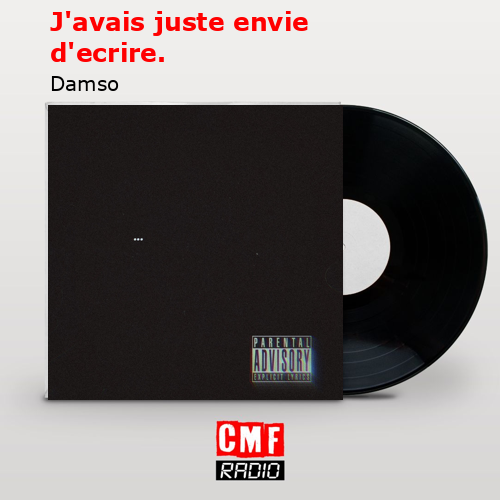 J’avais juste envie d’ecrire. – Damso