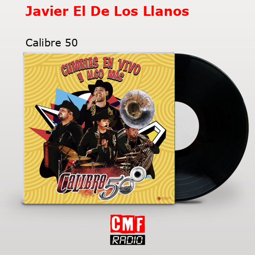 Javier El De Los Llanos – Calibre 50