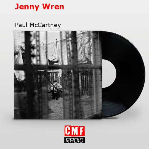 Jenny Wren – Paul McCartney