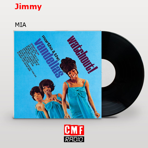 Jimmy – MIA