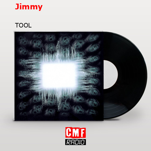 Jimmy – TOOL