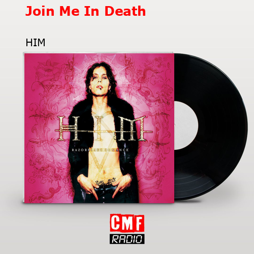 Join Me In Death – HIM