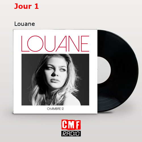 Jour 1 – Louane