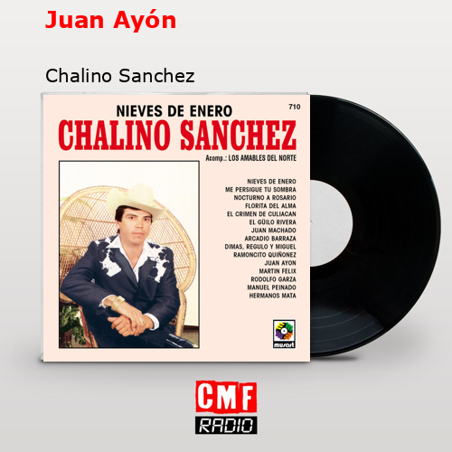 Juan Ayón – Chalino Sanchez