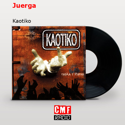Juerga – Kaotiko