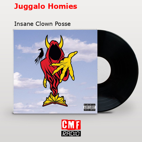 Juggalo Homies – Insane Clown Posse