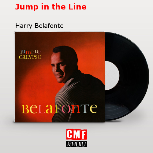 Jump in the Line – Harry Belafonte