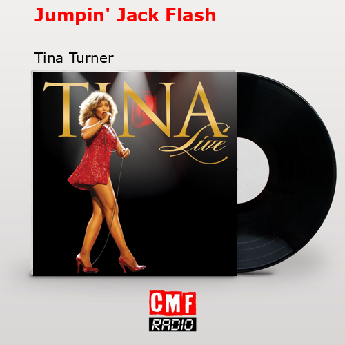 La Historia Y El Significado De La Canción Jumpin Jack Flash Tina Turner