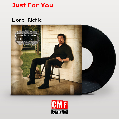 Just For You – Lionel Richie