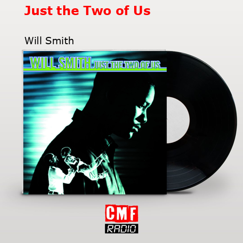 final cover Just the Two of Us Will Smith