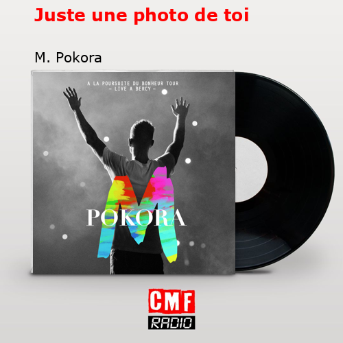 Juste une photo de toi – M. Pokora