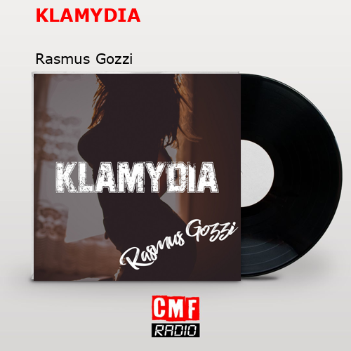 KLAMYDIA – Rasmus Gozzi