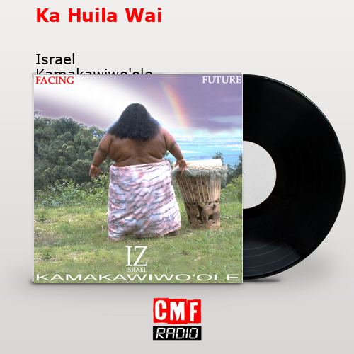 final cover Ka Huila Wai Israel Kamakawiwoole
