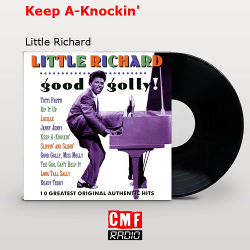 Keep A-Knockin’ – Little Richard
