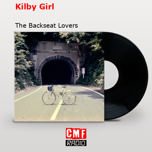 final cover Kilby Girl The Backseat Lovers