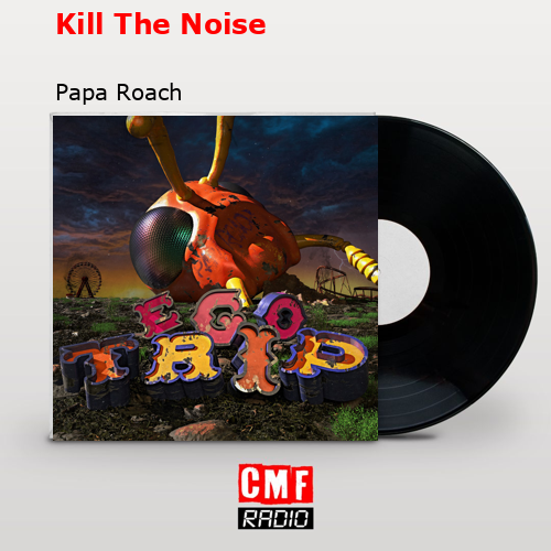 final cover Kill The Noise Papa Roach