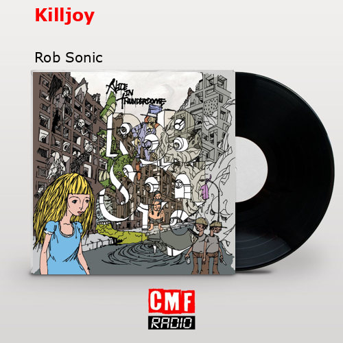 Killjoy – Rob Sonic
