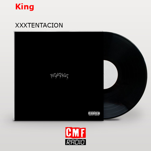 King – XXXTENTACION