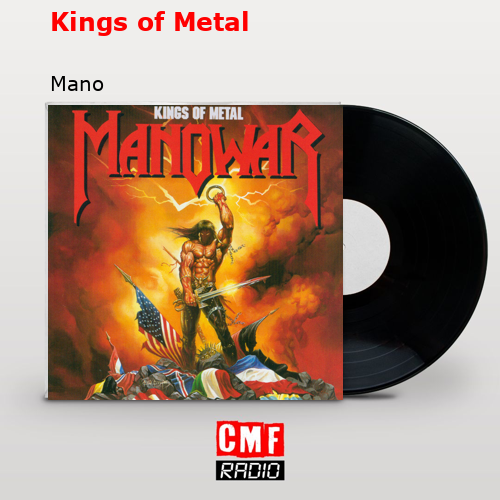 Kings of Metal – Mano
