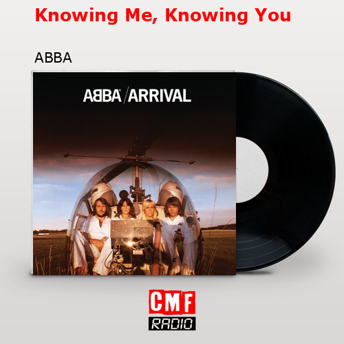Knowing Me, Knowing You – ABBA