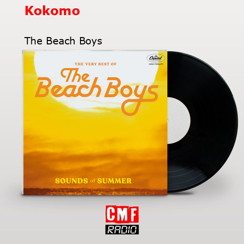 Kokomo – The Beach Boys