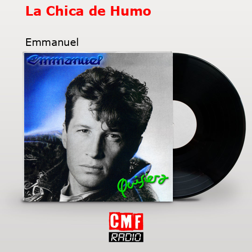 final cover La Chica de Humo Emmanuel