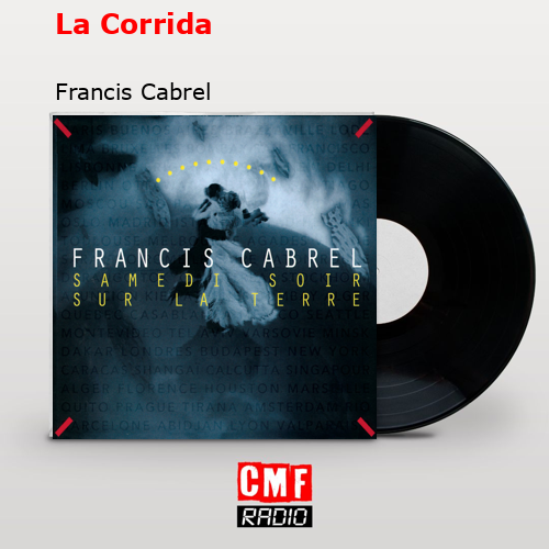 La Corrida – Francis Cabrel