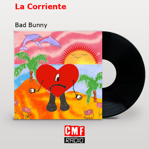 final cover La Corriente Bad Bunny