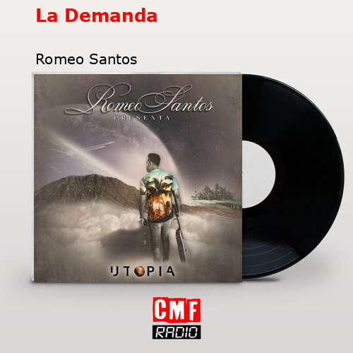 La Demanda – Romeo Santos