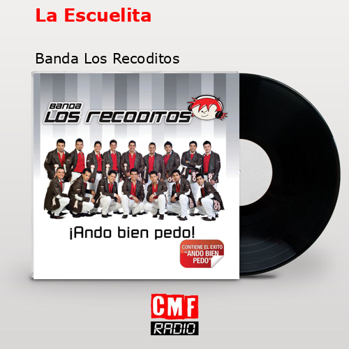 La Escuelita – Banda Los Recoditos