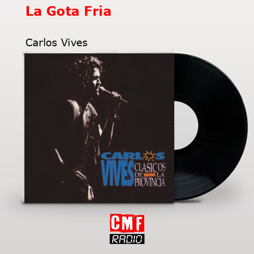 final cover La Gota Fria Carlos Vives