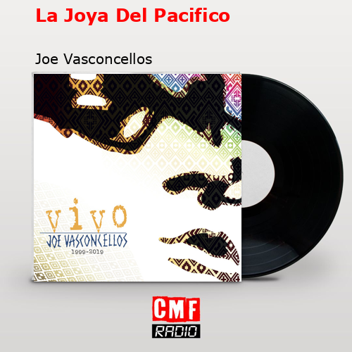 La Joya Del Pacifico – Joe Vasconcellos