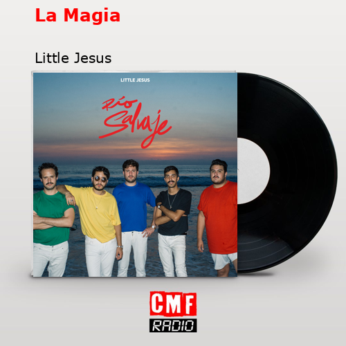 La Magia – Little Jesus