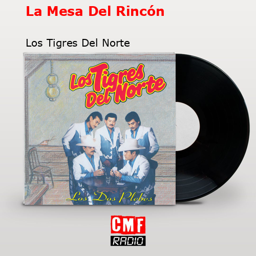 final cover La Mesa Del Rincon Los Tigres Del Norte