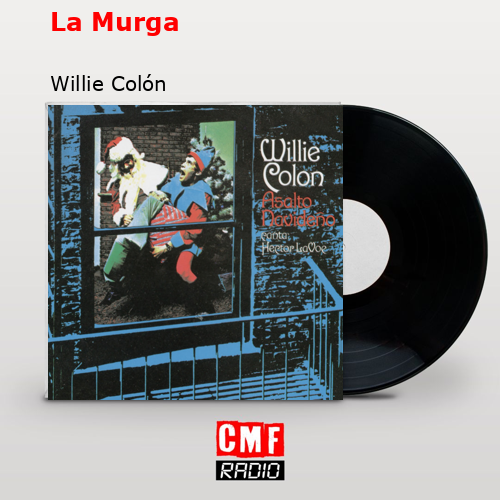 La Murga – Willie Colón
