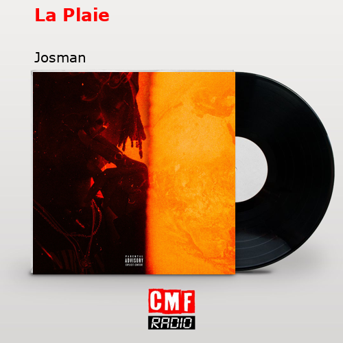 La Plaie – Josman