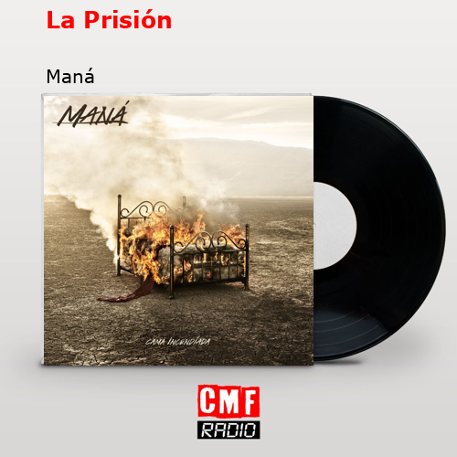 La Prisión – Maná