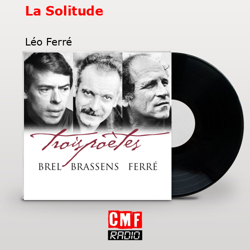 La Solitude – Léo Ferré