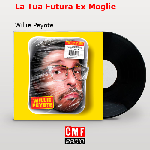 La Tua Futura Ex Moglie – Willie Peyote