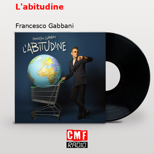 L’abitudine – Francesco Gabbani