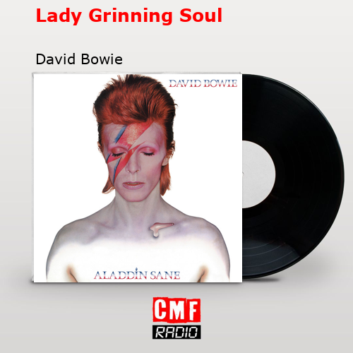 Lady Grinning Soul – David Bowie