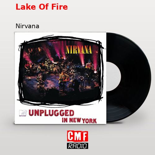 Lake Of Fire – Nirvana
