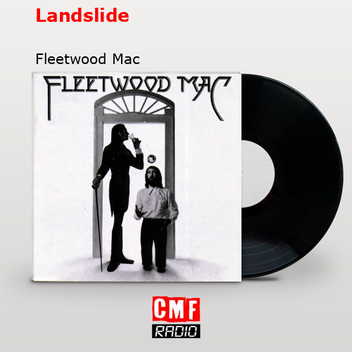 Landslide – Fleetwood Mac